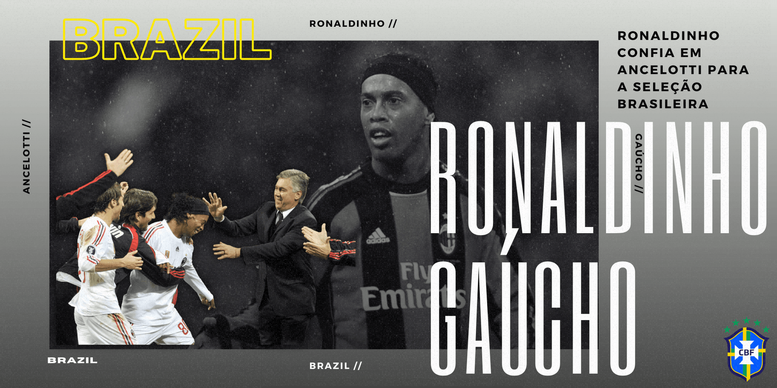 Ronaldinho confia em Ancelotti para a Seleção Brasileira